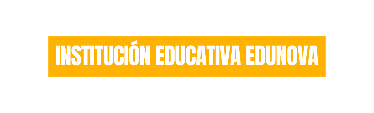 INSTITUCIÓN EDUCATIVA EDUNOVA